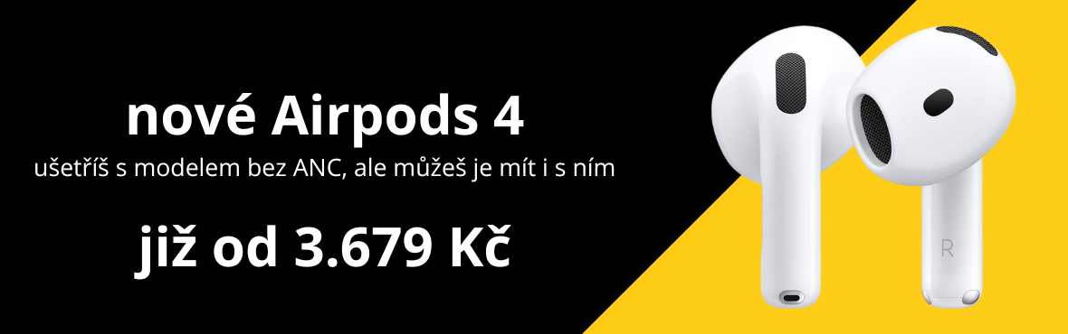 Nové Airpods 4 s ANC, nebo bez, již nyní skladem